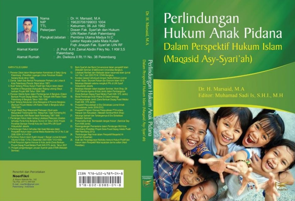 PERLINDUNGAN HUKUM ANAK PIDANA DALAM PERSPEKTIF HUKUM ISLAM (MAQASID ASY-SYARI‘AH)